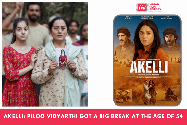 Akelli Piloo Vidyarthi Got A Big Break At The Age Of 54