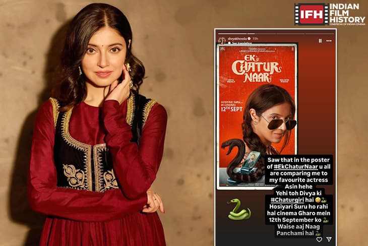 Divya Khossla Reacts To Asin Comparison After Ek Chatur Naar First Look