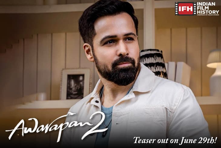 Emraan Hashmis Awarapan Teaser Is Out On June 29th Makers Have Planned A Month Long Promotional Strategy