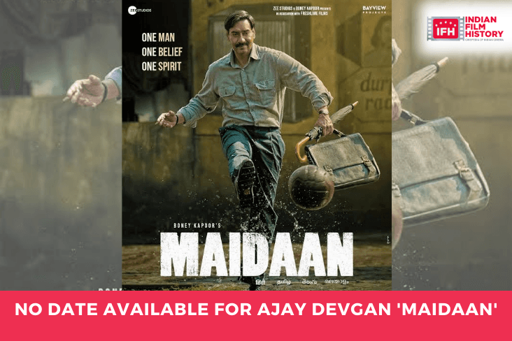 No Date Available For Ajay Devgan 'Maidaan'