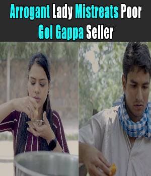 Arrogant Lady Mistreats Poor Gol Gappa Seller