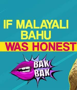 If Malayali Bahu Gave Honest Answers