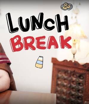 Lunch Break