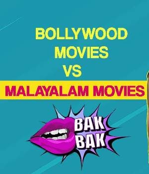 Malayalam Movies Vs Hindi Movies