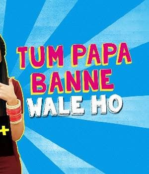 Mubarak Ho Tum Papa Banne Waale Ho