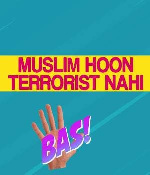 Muslim Hoon Terrorist Nahin