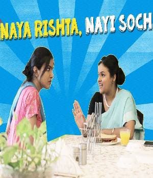 Naya Rishta Nayi Soch