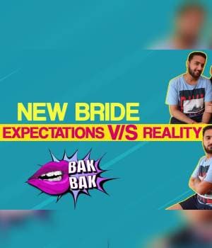 New Bride Expectation VS Reality