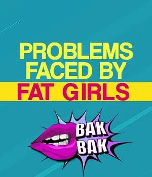 Problems Faced By Fat Girls