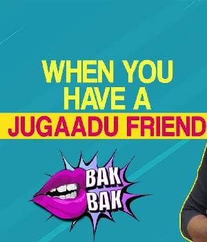 When You Have A Jugaadu Friend