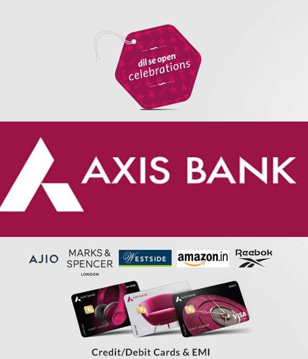 Axis Bank - Dil Se Open Celebrations - Offers On Apparels With Credit And Debit Cards