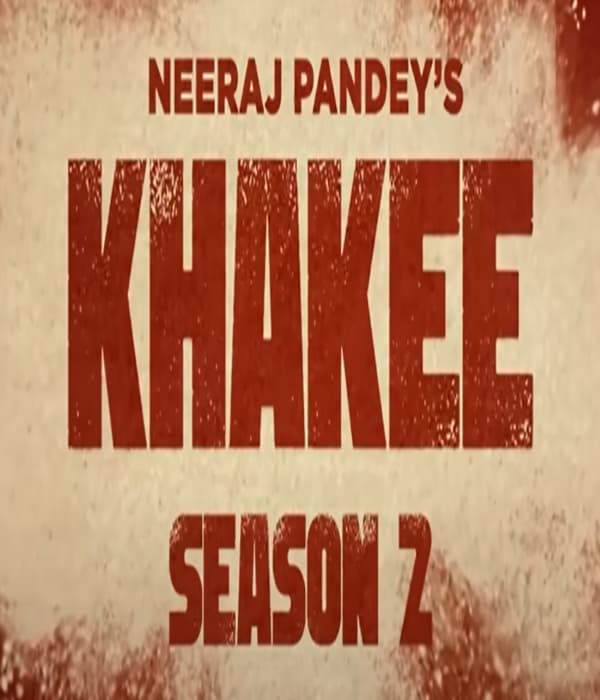 Khakee Season 2