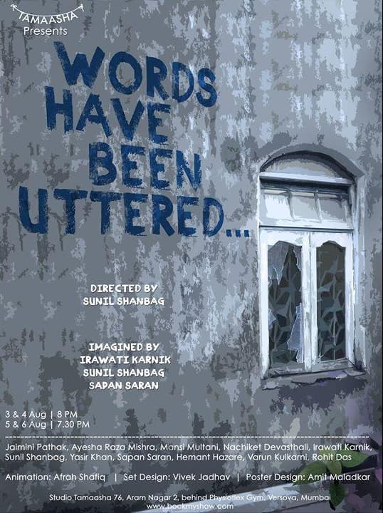 Tamaasha Theatre`s WORDS HAVE BEEN UTTERED (2018) poster