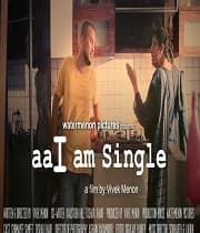 AAI AM SINGLE (2019) poster