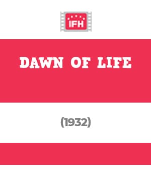Dawn Of Life (1932) poster
