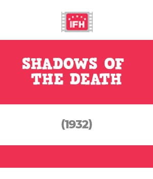 Shadows Of The Death (1932) poster