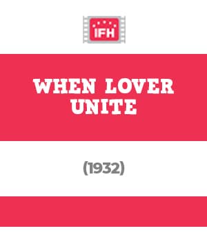 When Lover Unite (1932) poster