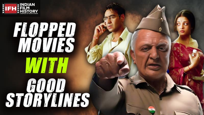 Flopped Movies with Good Storylines