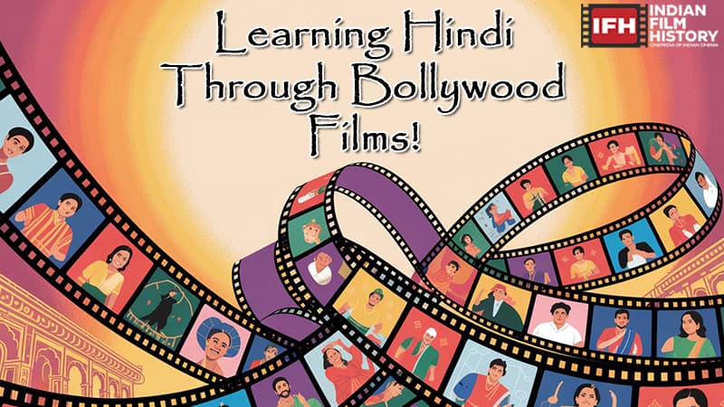 Learning Hindi Through Bollywood Films!