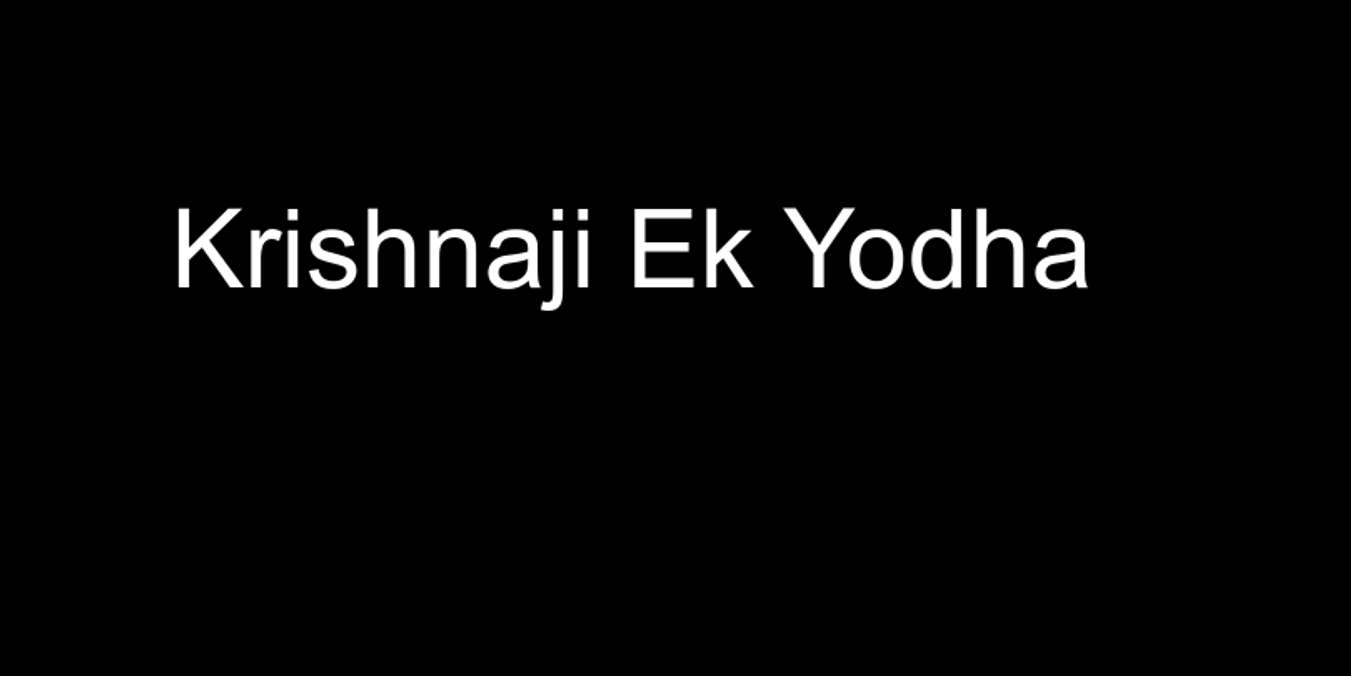 Krishnaji Ek Yodha