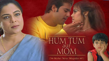 Hum Tum Aur Mom