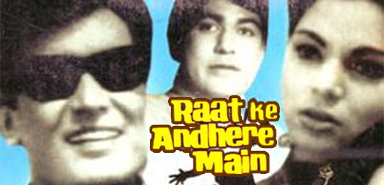 Raate Ke Andhere Mein