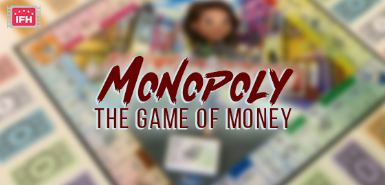 Monopoly the Game of Money