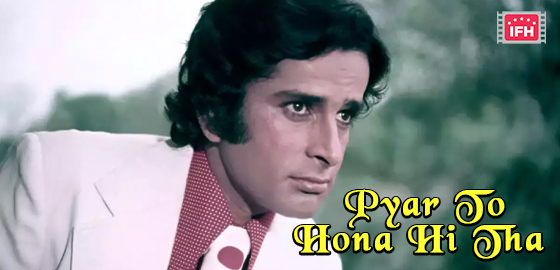 Pyar To Hona Hi Tha